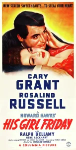 Laying Down Prints: HIS GIRL FRIDAY, from top: Cary Grant, Rosalind Russell on poster art, 1940