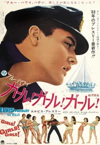 Sailboat Prints: GIRLS! GIRLS! GIRLS!, top and bottom center: Elvis Presley on Japanese poster art, 1962