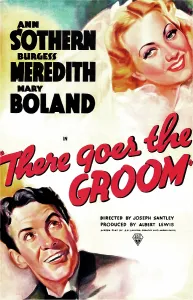 Burgess Prints: THERE GOES THE GROOM, US poster art, from top: Ann Sothern, Burgess Meredith, 1937