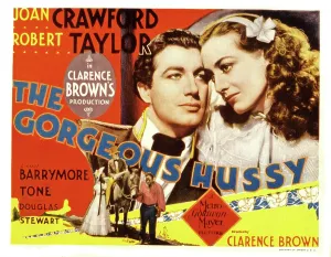 THE GORGEOUS HUSSY, Robert Taylor, Joan Crawford, 1936