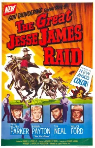 Neal Prints: THE GREAT JESSE JAMES RAID, bottom from left: Willard Parker