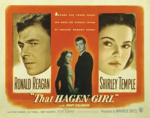 Temple Prints: THAT HAGEN GIRL, Ronald Reagan, Rory Calhoun, Shirley Temple, 1947