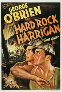 Hard Hat Prints: HARD ROCK HARRIGAN, right: George O'Brien on poster art, 1935