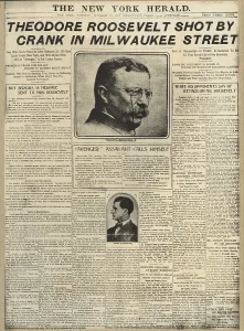 Newspapers Prints: Headline reporting the shooting of Theodore Roosevelt