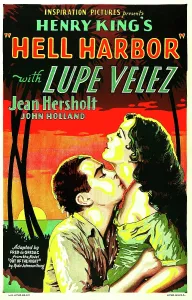 Sunset Prints: HELL HARBOR, US poster art, from left: John Holland, Lupe Velez, 1930