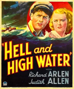Arlen Prints: HELL AND HIGH WATER, from left: Richard Arlen, Judith Allen on window card, 1933