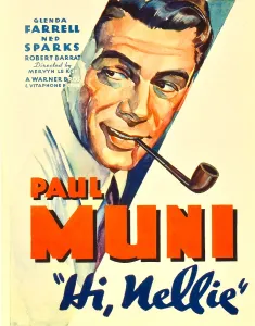 HI, NELLIE, Paul Muni, 1934
