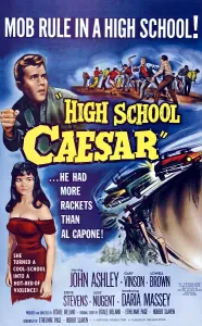 Leather Jacket Prints: HIGH SCHOOL CAESAR, John Ashley, Daria Massey, 1960