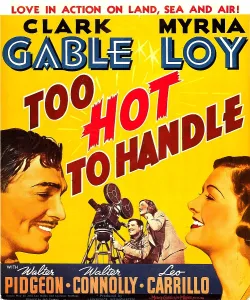 Myrna Prints: TOO HOT TO HANDLE, left: Clark Gable