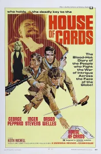 Orson Prints: HOUSE OF CARDS, US poster art, from top: Orson Welles, Inger Stevens, George Peppard, 1968