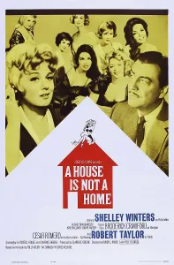 Winters Prints: A HOUSE IS NOT A HOME, US poster, front from left: Shelley Winters, Robert Taylor, 1964