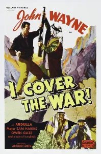 Re Issue Prints: I COVER THE WAR, top left: John Wayne in 1940s reissue poster, 1937