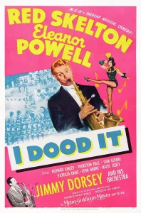 Skelton Prints: I DOOD IT, Red Skelton, Eleanor Powell, Jimmy Dorsey (bottom left), 1943