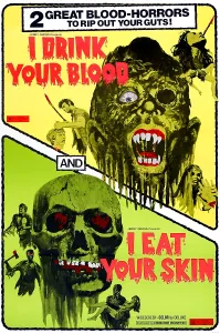 Double Feature Prints: I DRINK YOUR BLOOD, and I EAT YOUR SKIN, double feature poster, 1970, 1964