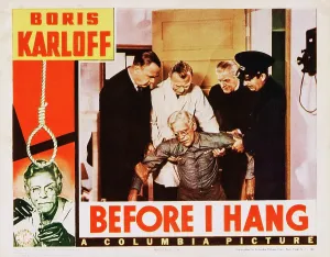 Lab Coat Prints: BEFORE I HANG, bottom center and left border: Boris Karloff on lobbycard, 1940
