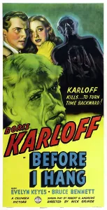 Horror Movies Prints: BEFORE I HANG, US poster art, Boris Karloff, Bruce Bennett, Evelyn Keyes (back), 1940