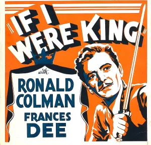 Colman Prints: IF I WERE KING, Ronald Colman on window card, 1938