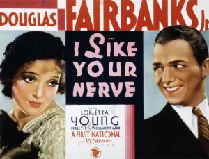 1931 Movies Prints: I LIKE YOUR NERVE, Loretta Young, Douglas Fairbanks, Jr. 1931