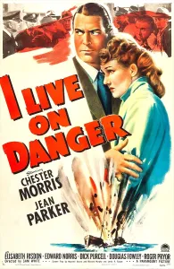 Police Prints: I LIVE ON DANGER, US poster, Chester Morris, Jean Parker, 1942