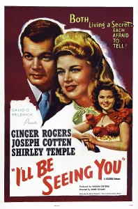 I'LL BE SEEING YOU, US poster art, from left: Joseph Cotten, Ginger Rogers, Shirley Temple, 1944