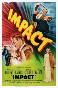 Donlevy Prints: IMPACT, bottom from left: Ella Raines, Brian Donlevy, Helen Walker, 1949