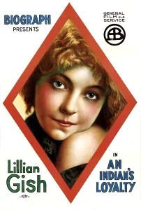 Lillian Prints: AN INDIAN'S LOYALTY, Lillian Gish, 1913