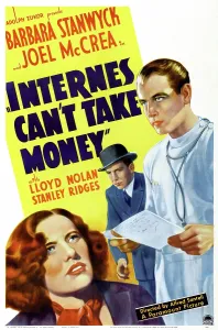 Joel Prints: INTERNES CAN'T TAKE MONEY, US poster