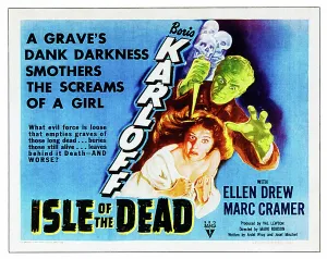 Drew Prints: ISLE OF THE DEAD, from top: Boris Karloff, Ellen Drew on poster art, 1945