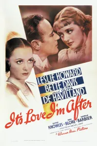Images Dated 27th December 2005: IT'S LOVE I'M AFTER, Olivia de Havilland, Leslie Howard, Bette Davis, 1937