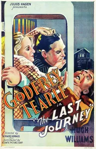 Hugh Prints: THE LAST JOURNEY, US poster, from left: Judy Gunn, Godfrey Tearle, Hugh Williams, 1936
