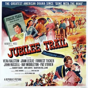 Tucker Prints: JUBILEE TRAIL, US poster art, bottom right: Forrest Tucker, Vera Ralston, 1954