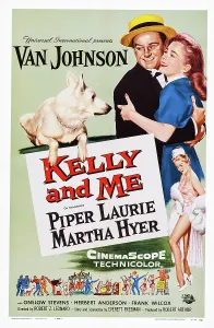 Laurie Prints: KELLY AND ME, l-r: Van Johnson, Piper Laurie, lower right: Martha Hyer on poster art, 1957