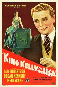 November Prints: KING KELLY OF THE U.S.A. US poster art, from left: Irene Ware, Guy Robertson, 1934
