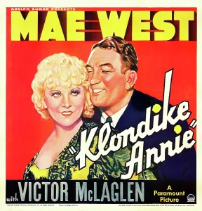 November Prints: KLONDIKE ANNIE, US poster art, from left: Mae West, Victor McLaglen, 1936