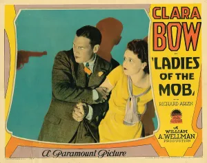 Images Dated 4th May 2015: LADIES OF THE MOB, lobbycard, from left: Richard Arlen, Clara Bow, 1928