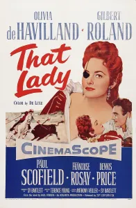 16th Century Prints: THAT LADY, US poster art, from left: Olivia de Havilland