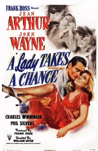 September Prints: A LADY TAKES A CHANCE, John Wayne, Jean Arthur, 1943