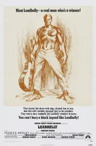 Barechested Prints: LEADBELLY, Roger E. Mosley on poster art, 1976