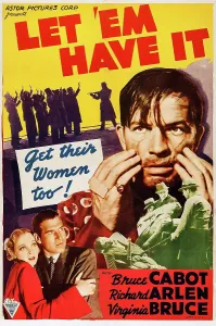 Crime Prints: LET EM HAVE IT, US poster art, from left: Virginia Bruce, Richard Arlen, Bruce Cabot, 1935