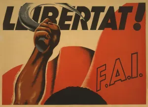 Lcgr1308 Prints: LIBERTY! F.A.I. Spanish Civil War poster presenting Republican, anti-Franco propaganda