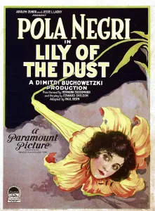 Negri Prints: LILY OF THE DUST, Pola Negri, 1924