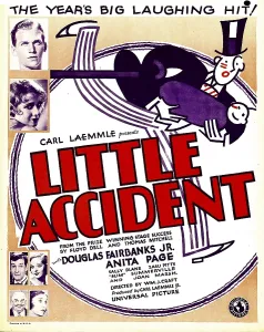 Pitts Prints: LITTLE ACCIDENT, left from top: Douglas Fairbanks Jr