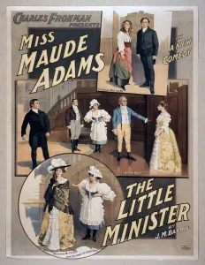 Maude Prints: THE LITTLE MINISTER, J. M. Barrie's play about a Scottish aristocrat