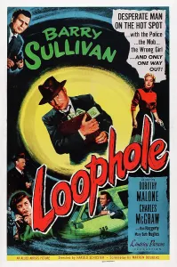 Crime Prints: LOOPHOLE, US poster art, center: Barry Sullivan; bottom left: Dorothy Malone, 1954