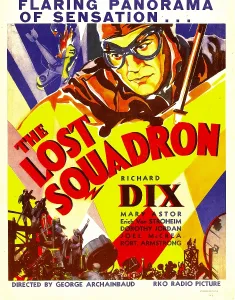Airplane Prints: THE LOST SQUADRON, top: Richard Dix on window card, 1932