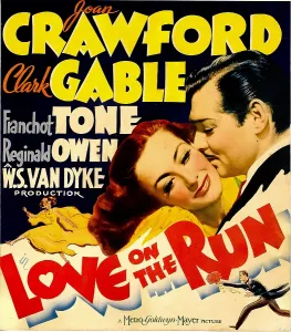Gable Prints: LOVE ON THE RUN, from left: Joan Crawford, Clark Gable on window card, 1936
