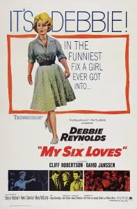 1963 Movies Prints: MY SIX LOVES, US poster art, top: Debbie Reynolds; bottom