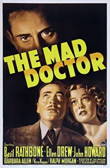 Drew Prints: THE MAD DOCTOR, US poster art, from top: Basil Rathbone, John Howard, Ellen Drew, 1941