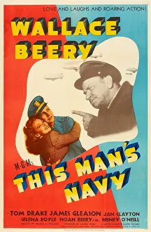 Wallace Prints: THIS MAN'S NAVY, US poster, from left: Jan Clayton, Tom Drake, Wallace Beery, 1945