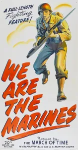 Images Dated 3rd September 2009: WE ARE THE MARINES, 1942, TM and Copyright 20th Century Fox Film Corp